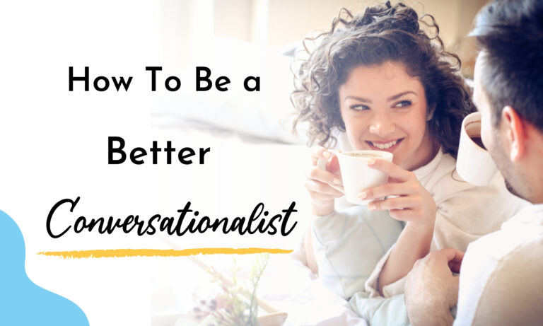 How To Be a Better Conversationalist - The Consistent Bee